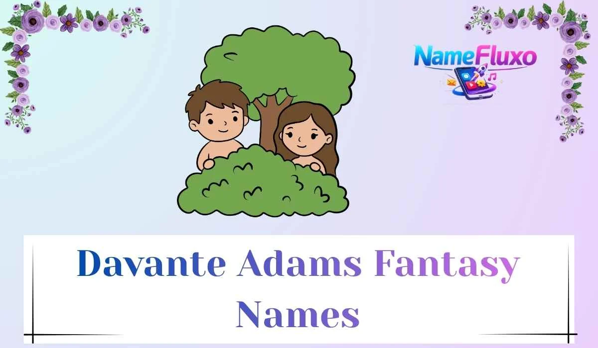 Davante Adams Fantasy Names