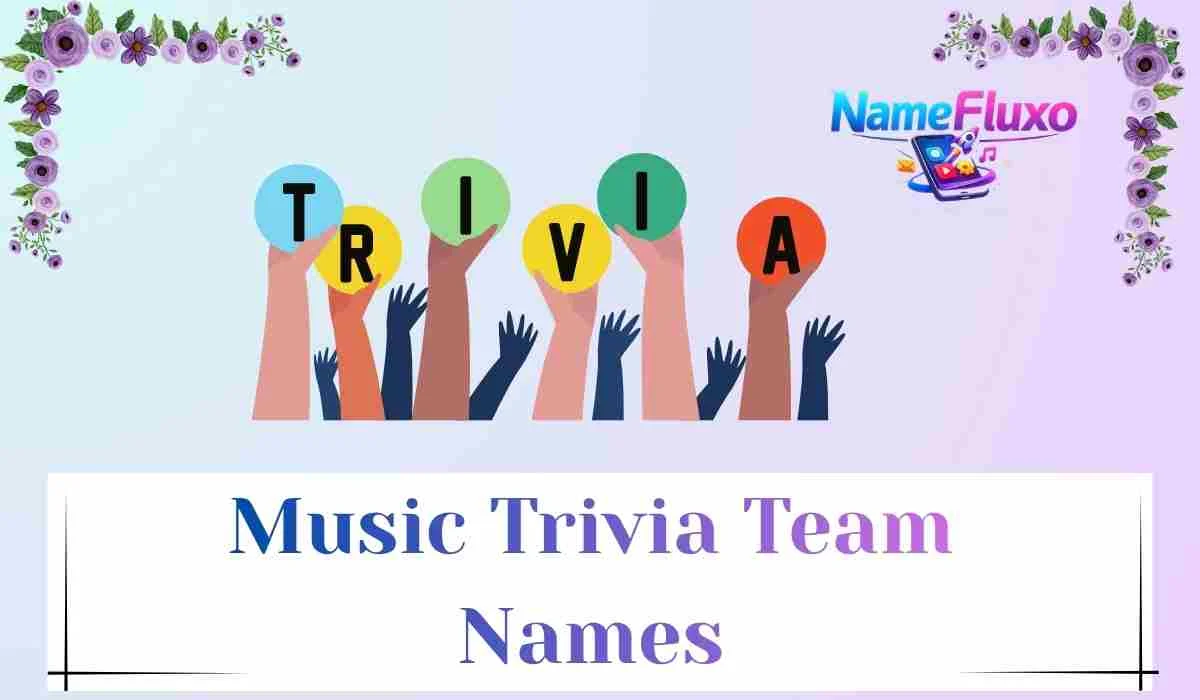 Music Trivia Team Names