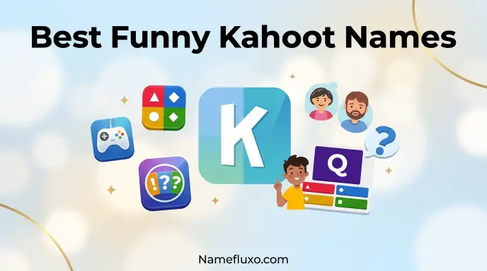 Best Funny Kahoot Names