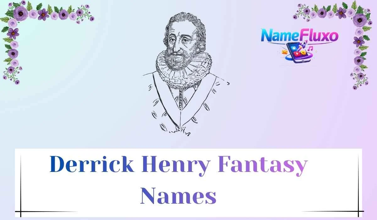 Derrick Henry Fantasy Names