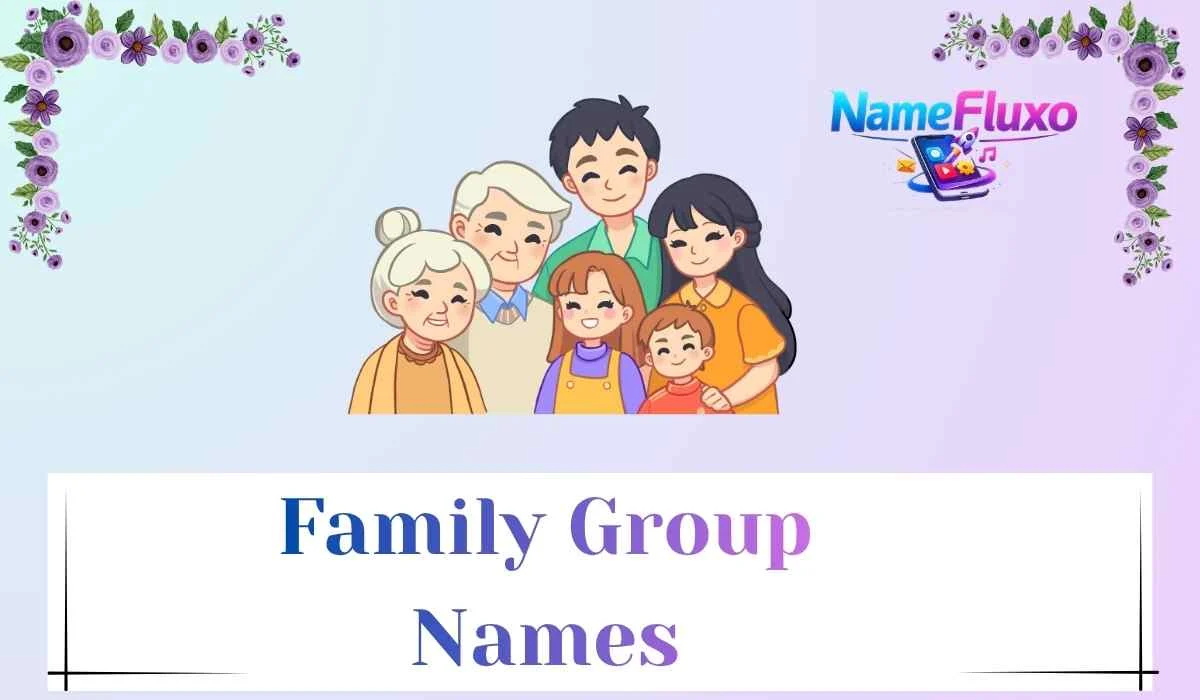 Family Group Names