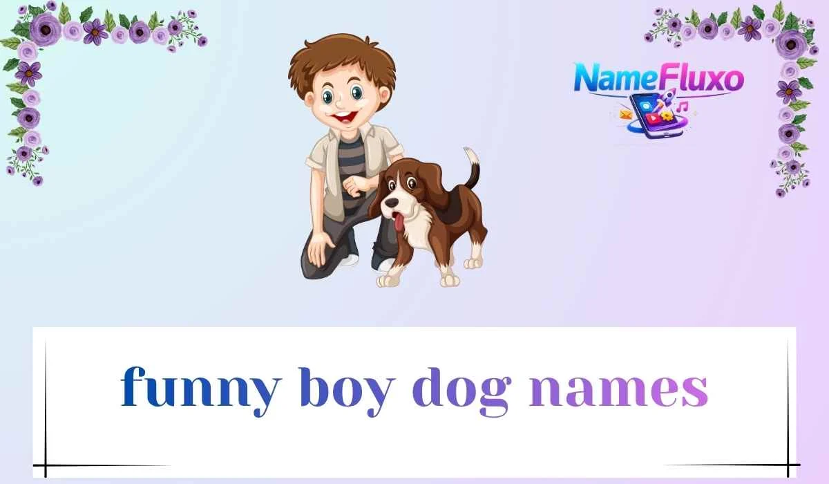 funny boy dog names