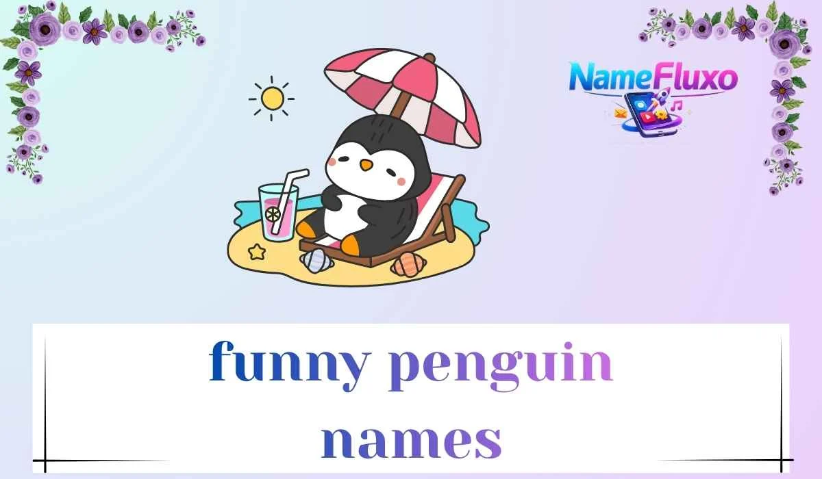funny penguin names