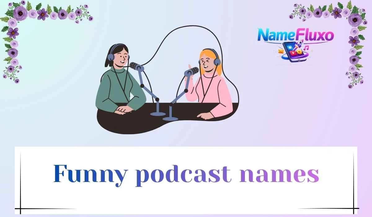 Funny podcast names