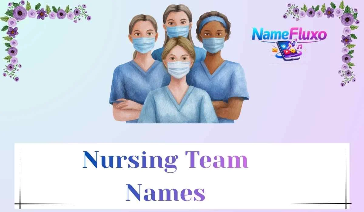 Nursing Team Names