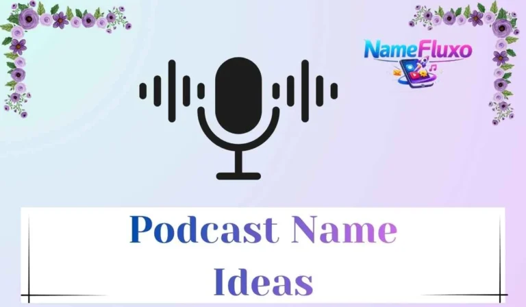 Podcast Name Ideas