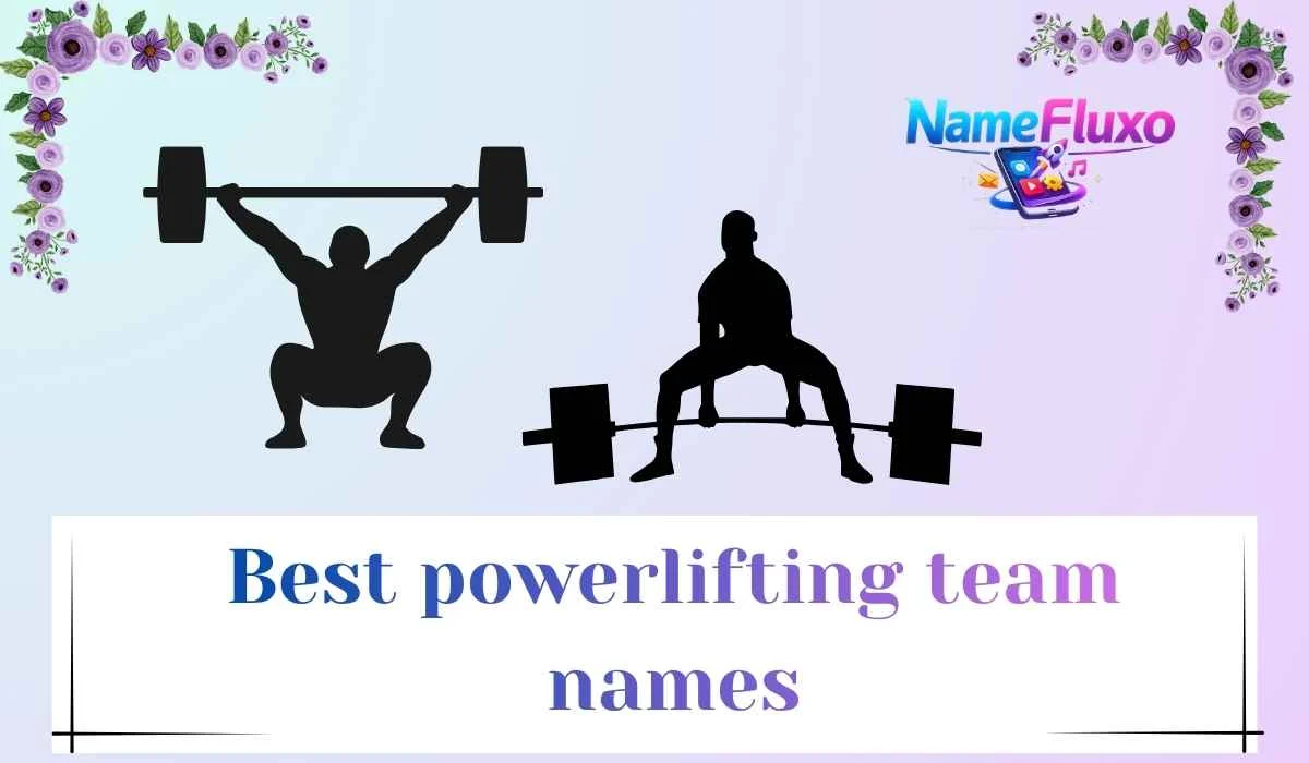 Best powerlifting team names