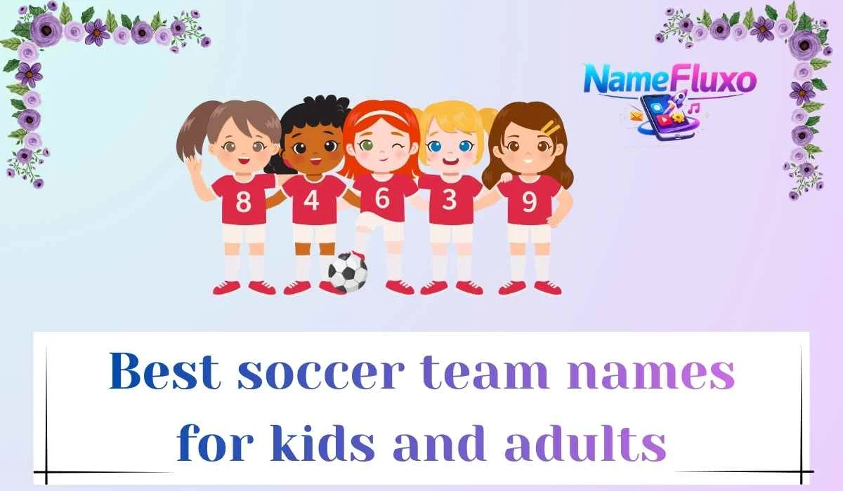 Best soccer team names for kids and adults