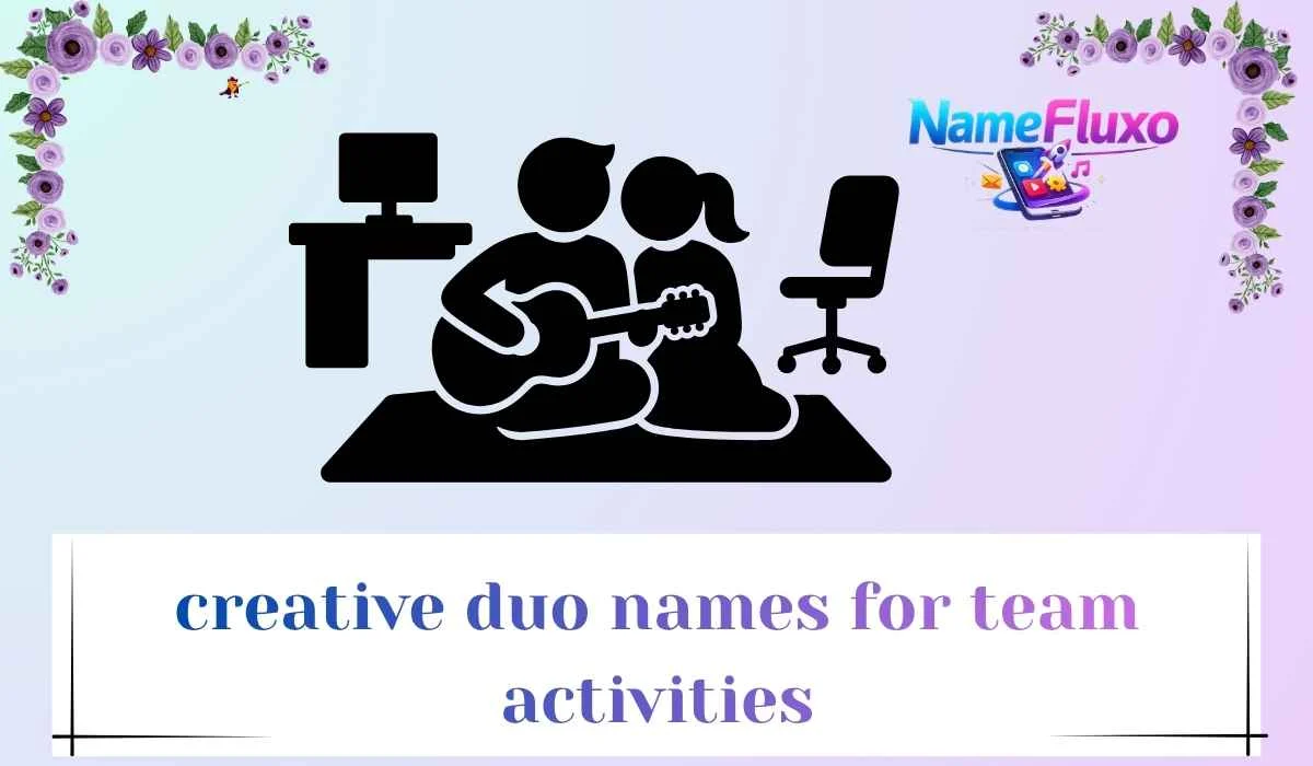 creative duo names for team activities