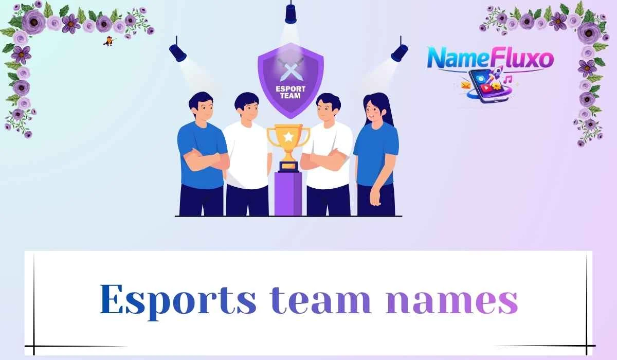 Esports team names