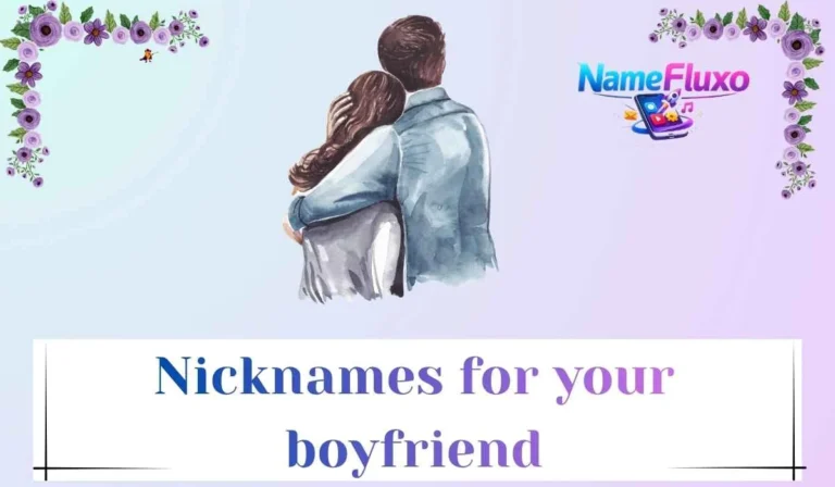 Nicknames for your boyfriend