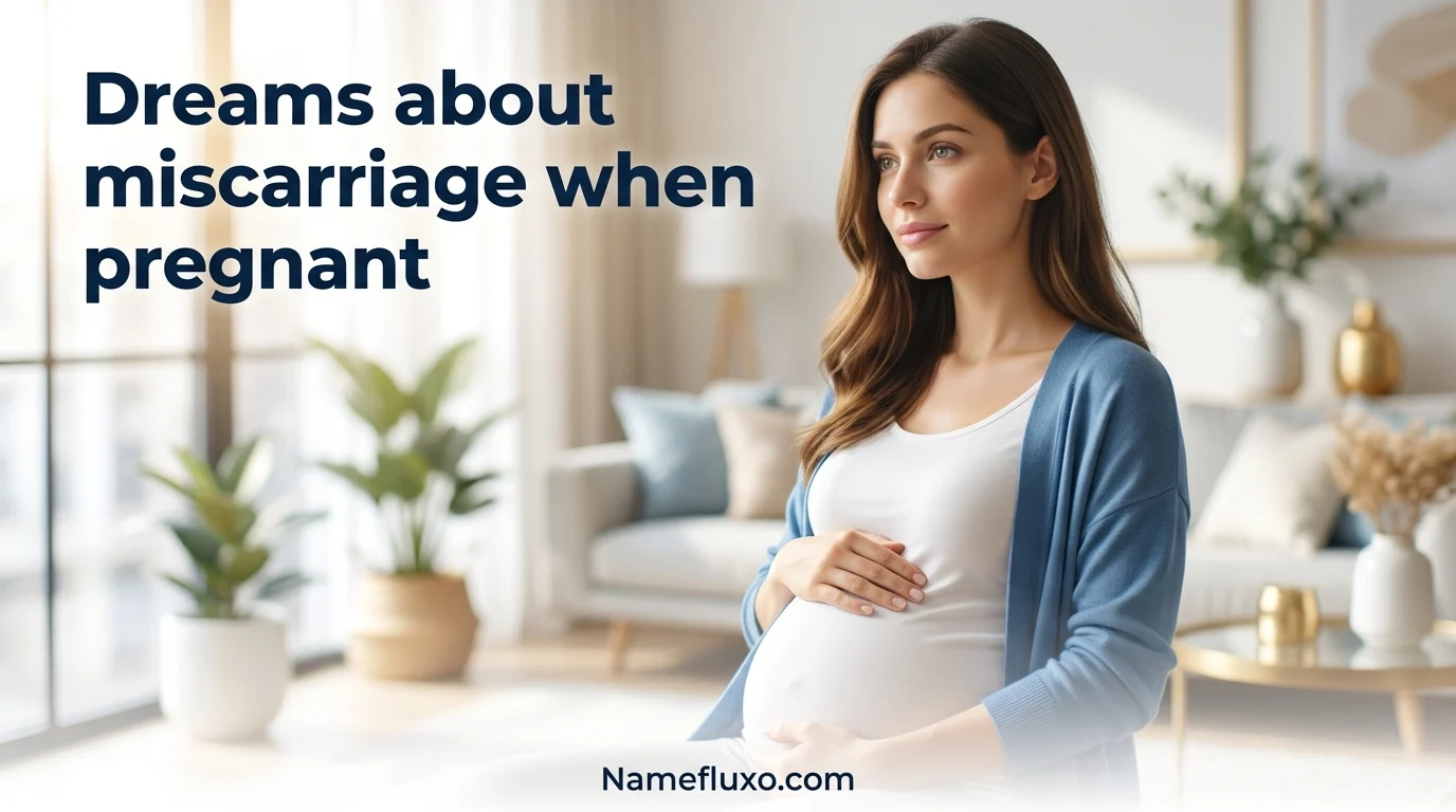Dreams about miscarriage when pregnant
