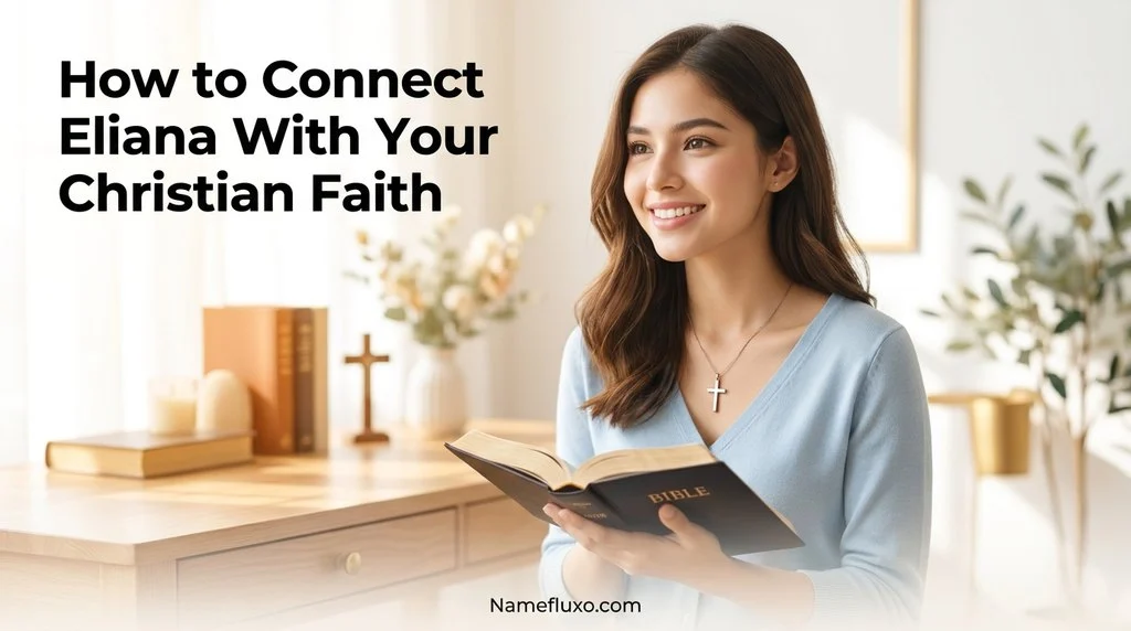 How to Connect Eliana With Your Christian Faith